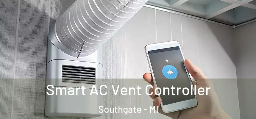 Smart AC Vent Controller Southgate - MI